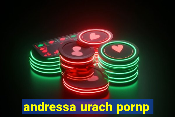 andressa urach pornp